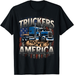 Truckers Move America - Semi Truck Driver Trucking Big Rig T-Shirt