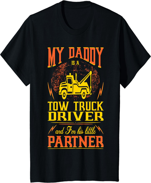 My Daddy Tow Truck Driver Im His Little Partner