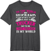 My Husband Is My World - Trucker Wife Semi Truck Driver T-Shirt