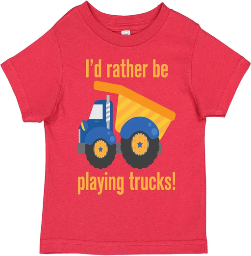 Rather Be Playing Trucks Toddler T-Shirt