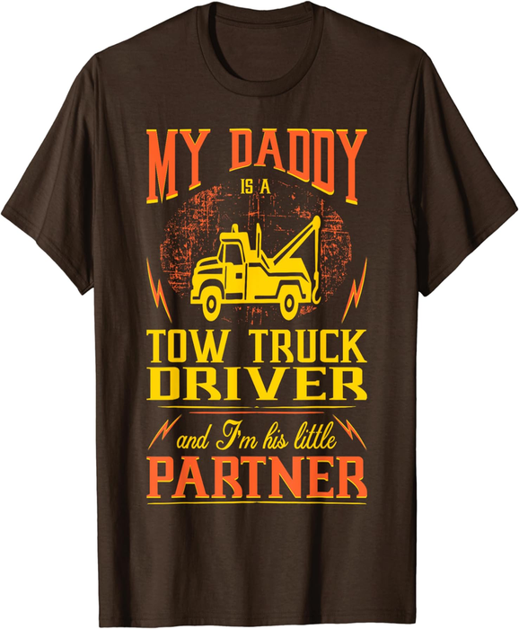 My Daddy Tow Truck Driver Im His Little Partner