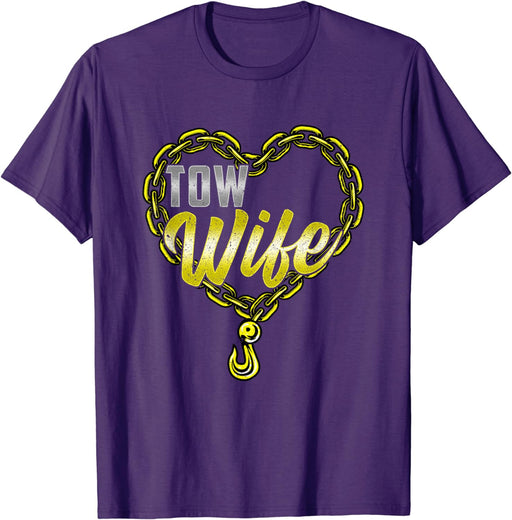 Tow Wife Tow Truck Driver Wife Tow Trucker T-Shirt