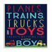 Planes, Trains, Trucks and Toys Wall Plaqueby Heather Rosas